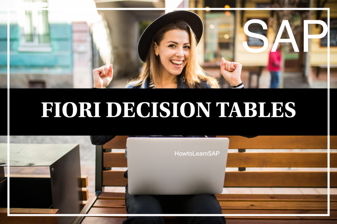 How to apply Business Logic with SAP Fiori Decision Tables