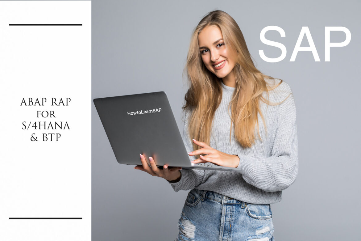 ABAP RAP : Master Modern SAP Development for S/4HANA and BTP