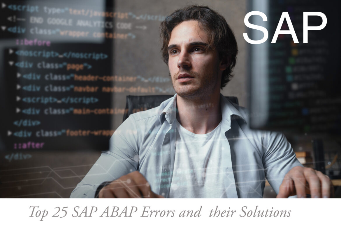 Conquering the Code: Your Guide to the Top 25 SAP ABAP Errors and Their Solutions